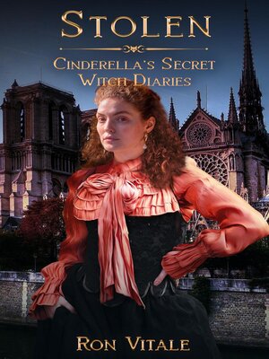 cover image of Stolen: Cinderella's Secret Witch Diaries, #2